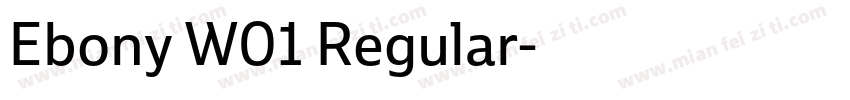 Ebony W01 Regular字体转换